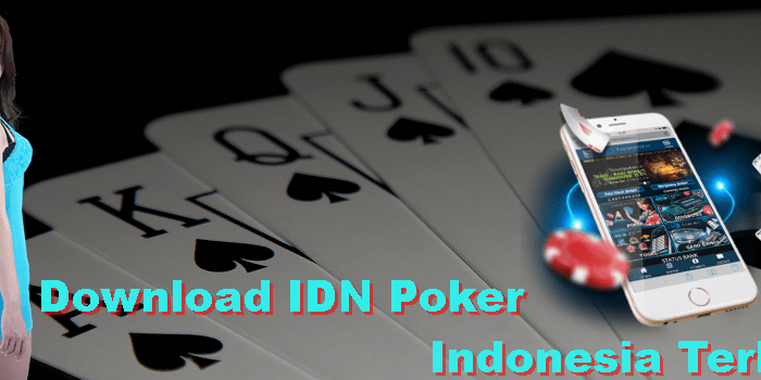 Download IDN Poker Indonesia Terbaik